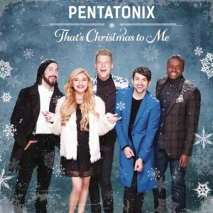 Pentatonix - That's Christmas To Me ryhmässä CD @ Bengans Skivbutik AB (4005261)