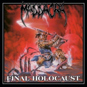 Massacra - Final Holocaust (Re-Issue + Bonus) ryhmässä CD @ Bengans Skivbutik AB (4005566)