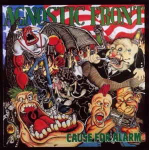 Agnostic Front - Cause For Alarm (Re-Issue) ryhmässä CD @ Bengans Skivbutik AB (4005568)