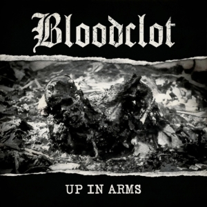 Bloodclot - Up In Arms ryhmässä CD @ Bengans Skivbutik AB (4006623)