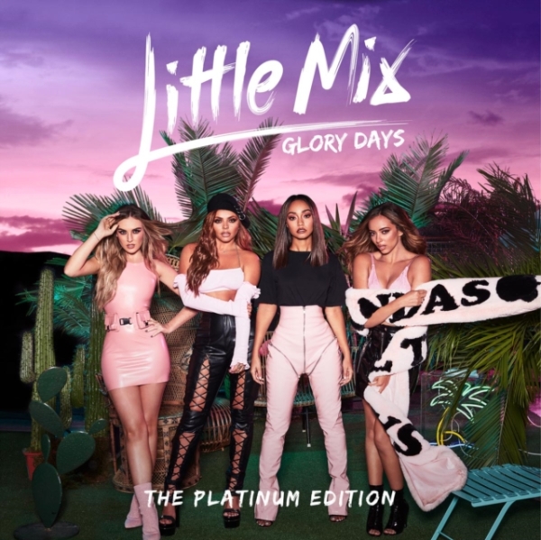 Little Mix - Glory Days: The Platinum Edition ryhmässä CD / Myydyimmät @ Bengans Skivbutik AB (4006747)