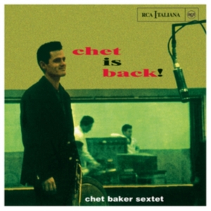 Baker Chet - Chet Is Back! ryhmässä CD @ Bengans Skivbutik AB (4006772)