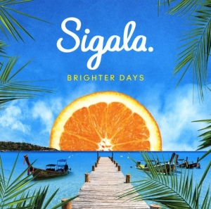 Sigala - Brighter Days ryhmässä CD @ Bengans Skivbutik AB (4006965)