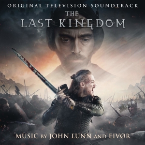 John Lunn And Eivør - The Last Kingdom (Original Television Soundtrack) ryhmässä CD @ Bengans Skivbutik AB (4007011)