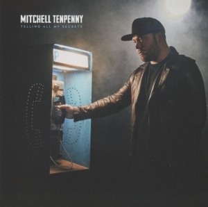 Tenpenny Mitchell - Telling All My Secrets ryhmässä CD @ Bengans Skivbutik AB (4007042)