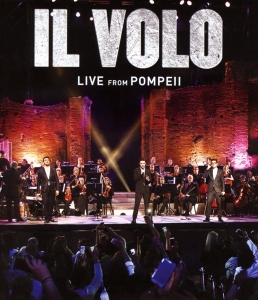 Il Volo - Live From Pompeii ryhmässä DVD & BLU-RAY @ Bengans Skivbutik AB (4007270)