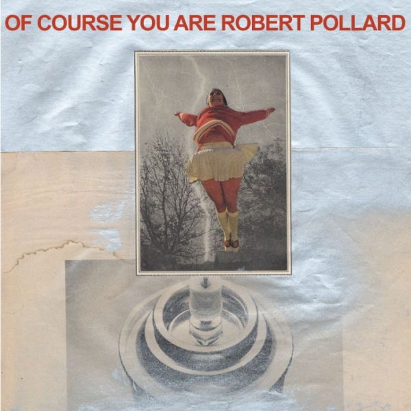 Pollard Robert - Of Course You Are ryhmässä CD / Myydyimmät @ Bengans Skivbutik AB (4007612)