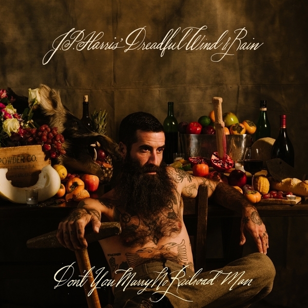 J.P. Harris - Don't You Marry No Railroad Man ryhmässä CD / Myydyimmät @ Bengans Skivbutik AB (4007953)