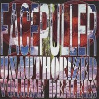 Facepuller - Unauthorized Volume Dealers ryhmässä CD @ Bengans Skivbutik AB (4008112)
