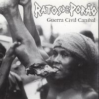 Ratos De Porao - Guerra Civil Canibal ryhmässä CD @ Bengans Skivbutik AB (4008156)