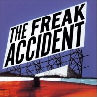 Freak Accident - Freak Accident ryhmässä CD @ Bengans Skivbutik AB (4008203)