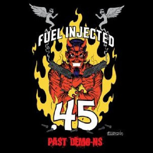 Fuel Injected .45 - Past Demo-Ns ryhmässä CD / Pop @ Bengans Skivbutik AB (4008254)