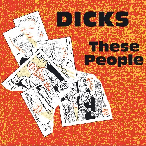 Dicks - These People + Peace? ryhmässä CD / Rock @ Bengans Skivbutik AB (4008260)