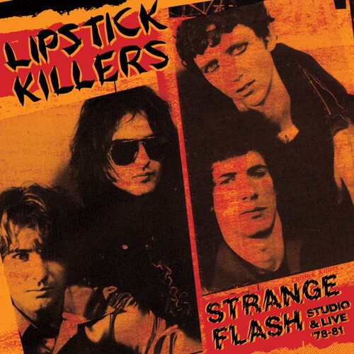 The Lipstick Killers - Strange Flash - Studio & Live 78-81 ryhmässä CD / Rock @ Bengans Skivbutik AB (4008283)