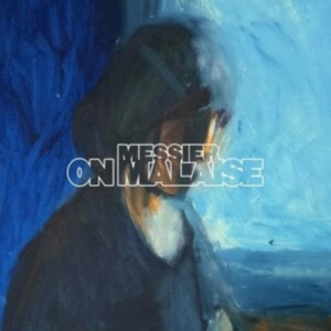 Messier - On Malaise (Bone Vinyl) ryhmässä VINYYLI @ Bengans Skivbutik AB (4008293)
