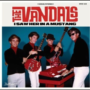 Vandals - I Saw Her In A Mustang ryhmässä CD / Rock @ Bengans Skivbutik AB (4008456)
