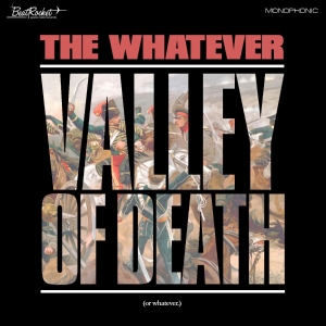 Whatever The - Valley Of Death (Or Whatever) ryhmässä CD @ Bengans Skivbutik AB (4008457)