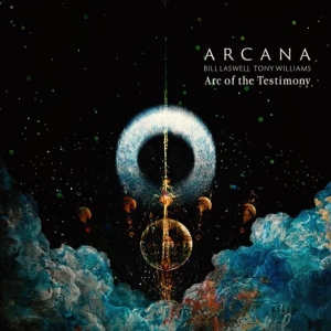 Arcana - Bill Laswell & Tony Willia - Arc Of The Testimony ryhmässä CD / Pop-Rock @ Bengans Skivbutik AB (4008458)