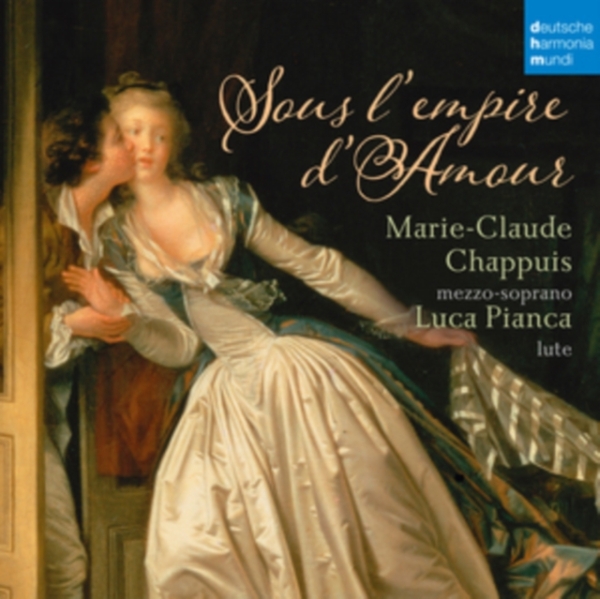 Chappuis Marie-Claude - Sous L'empire D'amour - French Songs For Mezzo-Soprano And Lute ryhmässä CD / Klassiskt @ Bengans Skivbutik AB (4008740)