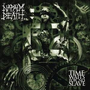 Napalm Death - Time Waits For No Slave ryhmässä VINYYLI @ Bengans Skivbutik AB (4008801)