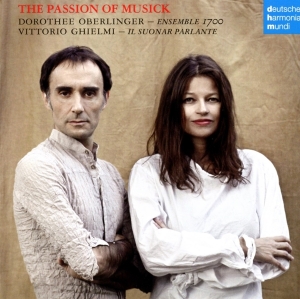 Oberlinger Dorothee - The Passion Of Musick ryhmässä CD @ Bengans Skivbutik AB (4008816)