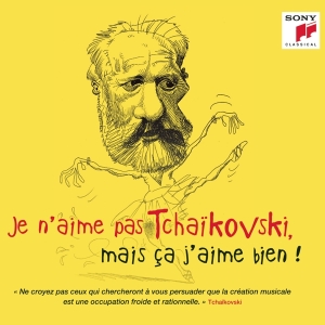 Various - Je N'aime Pas Tchaikovski, Mais Ça J'aime Bien ! ryhmässä CD @ Bengans Skivbutik AB (4008825)