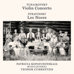 Currentzis Teodor - Tchaikovsky: Violin Concerto, Op. 35 - Stravinsky: Les Noces ryhmässä CD @ Bengans Skivbutik AB (4008954)