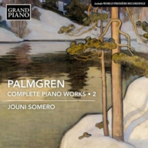 Palmgren Selim - Complete Piano Works, Vol. 2 ryhmässä CD @ Bengans Skivbutik AB (4009054)