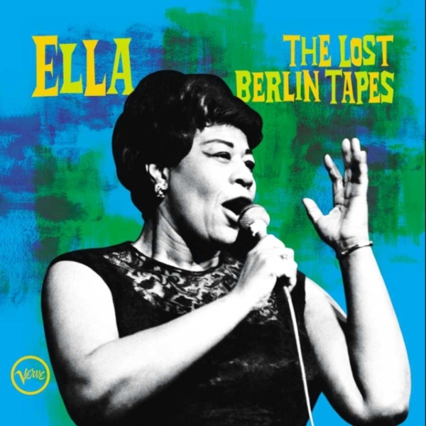 Ella Fitzgerald - Ella: the Lost Berlin Tapes ryhmässä CD / Myydyimmät @ Bengans Skivbutik AB (4009442)
