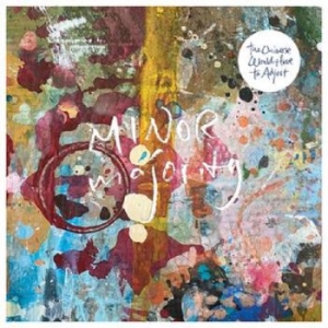 Minor Majority - Universe Would Have To Adjust ryhmässä CD @ Bengans Skivbutik AB (4010943)