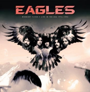 Eagles - Midnight Flyer Live In Usa 1974-83 ryhmässä CD @ Bengans Skivbutik AB (4011046)