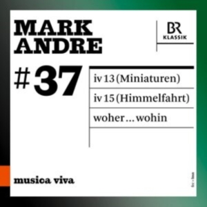 Andre Mark - Musica Viva, Vol. 37 ryhmässä CD @ Bengans Skivbutik AB (4011083)