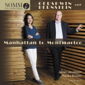 Bernstein Leonard Gershwin Georg - Manhattan To Montmartre ryhmässä CD @ Bengans Skivbutik AB (4011090)