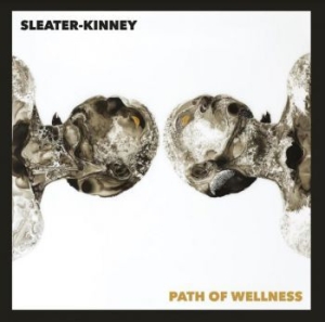 Sleater Kinney - Path Of Wellness ryhmässä CD @ Bengans Skivbutik AB (4011435)