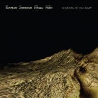 RANALDO LEE / JIM JARMUSCH / MARC U - CHURNING OF THE OCEAN ryhmässä CD @ Bengans Skivbutik AB (4011463)