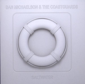 Dan & Coastguards Michaelson - Saltwater ryhmässä CD / Pop-Rock @ Bengans Skivbutik AB (4011537)
