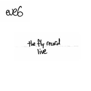 Eve 6 - Fly Record Live (Rsd) ryhmässä VINYYLI @ Bengans Skivbutik AB (4011785)