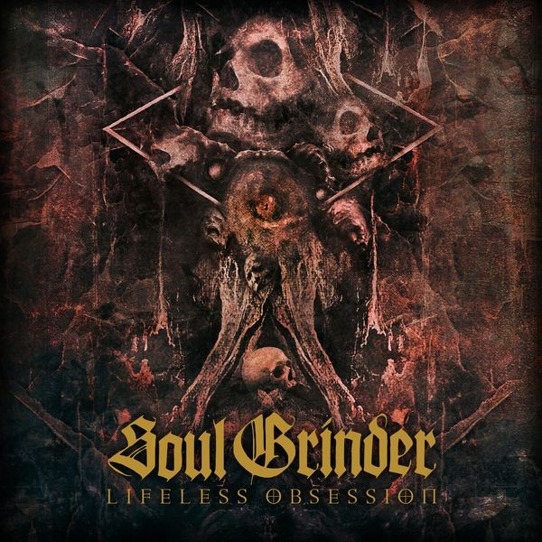 Soul Grinder - Lifeless Obsession ryhmässä CD / Hårdrock/ Heavy metal @ Bengans Skivbutik AB (4012709)
