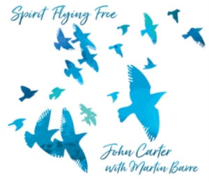 Carter John With Martin Barre - Spirit Flying Free ryhmässä CD @ Bengans Skivbutik AB (4012717)
