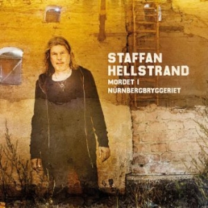 Staffan Hellstrand - Mordet I Nürnbergbryggeriet ryhmässä VINYYLI @ Bengans Skivbutik AB (4012925)