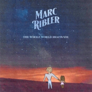 Ribler Marc - Whole World Awaits You ryhmässä CD @ Bengans Skivbutik AB (4014132)