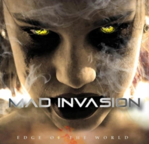 Mad Invasion - Edge Of The World ryhmässä CD @ Bengans Skivbutik AB (4014198)