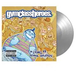 Gym Class Heroes - As Cruel As School Children ryhmässä -Start WMS @ Bengans Skivbutik AB (4014204)