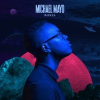 Mayo Michael - Bones ryhmässä CD @ Bengans Skivbutik AB (4014220)