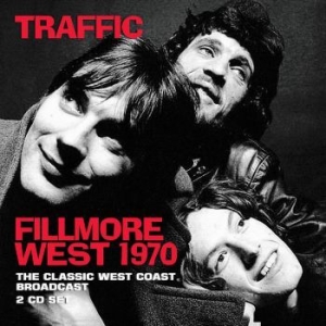 Traffic - Fillmore West (2 Cd) Live Broadcast ryhmässä CD @ Bengans Skivbutik AB (4014547)
