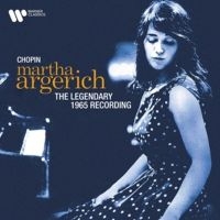 Martha Argerich - Chopin: The Legendary 1965 Rec ryhmässä CD @ Bengans Skivbutik AB (4014555)