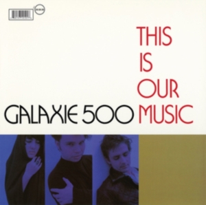 Galaxie 500 - This Is Our Music ryhmässä VINYYLI @ Bengans Skivbutik AB (4015532)