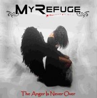 My Refuge - Anger Is Never Over The ryhmässä CD @ Bengans Skivbutik AB (4015609)