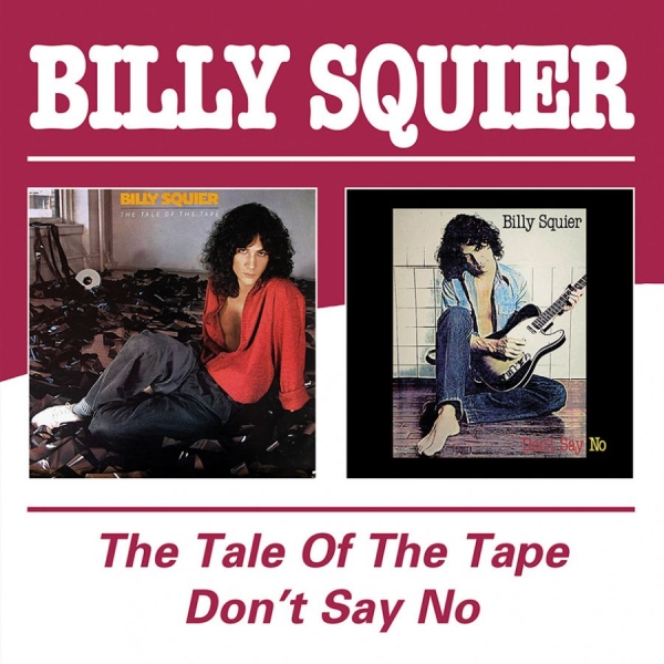 Squier Billy - Tale Of The Tape / Don't Say No ryhmässä CD / Myydyimmät @ Bengans Skivbutik AB (4015758)