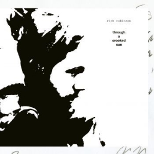 Robinson Rich - Trough A Crooked Sun ryhmässä CD @ Bengans Skivbutik AB (4016558)